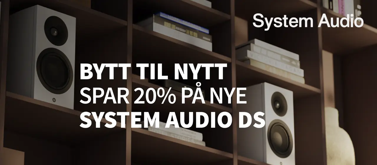 Bytt til nytt System Audio DS spar 20%